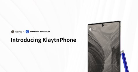 הוכרז: KlaytnPhone - סמארטפון הבלוקצ'יין הראשון של סמסונג